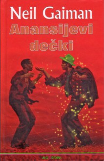 Anansijevi dečki - Neil Gaiman