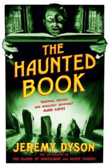 The Haunted Book - Jeremy Dyson