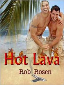 Hot Lava - Rob Rosen