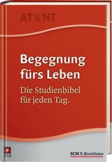 Begegnung Fürs Lebendie Studienbibel Für Jeden Tag ; Nlb - Anonymous