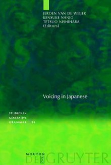 Voicing in Japanese - Jeroen Maarten van de Weijer, Kensuke Nanjo, Tetsuo Nishihara