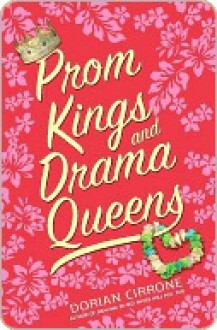 Prom Kings and Drama Queens - Dorian Cirrone