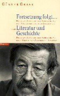 Fortsetzung folgt: Literatur & Geschichte - Günter Grass