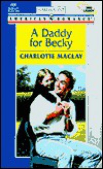 A Daddy for Becky - Charlotte Maclay