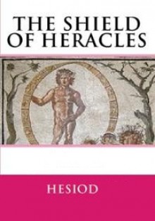 The Shield of Heracles - Hesiod