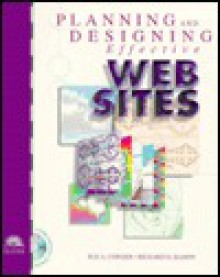 Planning and Designing Effective Websites: With Web Workshop CD [With *] - Sue A. Conger, Richard O. Mason