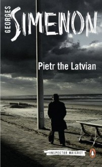 Pietr the Latvian - Georges Simenon