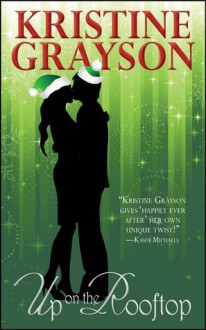 Up on the Rooftop - Kristine Grayson, Kristine Kathryn Rusch