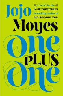 One Plus One - Jojo Moyes