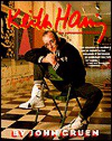 Keith Haring: The Authorized Biography - John Gruen