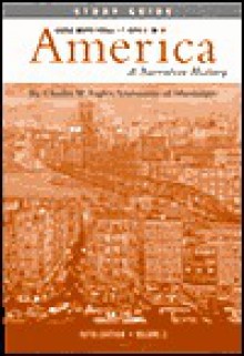 America: A Narrative History, Volume 2, Study Guide - George Brown Tindall, David Emory Shi