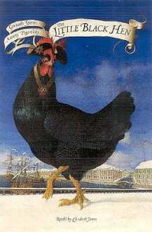 The Little Black Hen - Antony Pogorelsky, Elizabeth James, Gennady Spirin