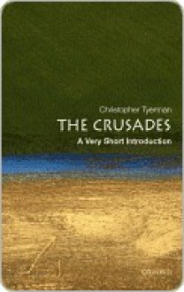 The Crusades - Christopher Tyerman