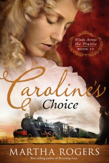 Caroline's Choice - Martha Rogers