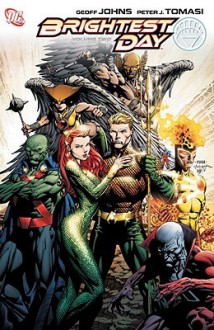 Brightest Day, Vol. 2 - Geoff Johns, Peter J. Tomasi, Ivan Reis, Patrick Gleason, Ardian Syaf, Scott Clark, Joe Prado