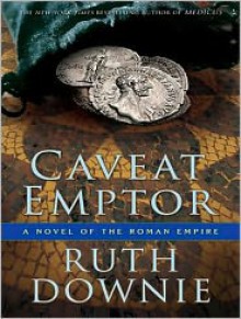 Caveat Emptor: A Novel of the Roman Empire - Ruth Downie, Simon Vance