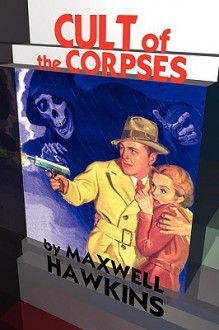 Cult of the Corpses - John Locke, Maxwell Hawkins