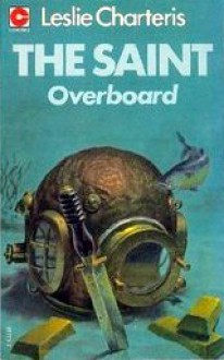 The Saint Overboard - Leslie Charteris