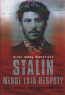 Stalin. Młode lata despoty - Simon Sebag Montefiore