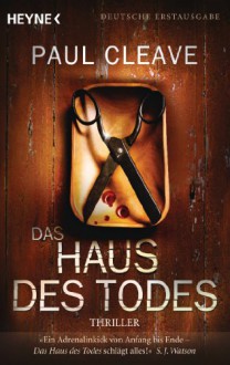 Das Haus des Todes: Thriller (German Edition) - Paul Cleave, Frank Dabrock