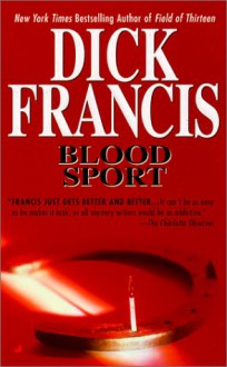 Blood Sport - Dick Francis