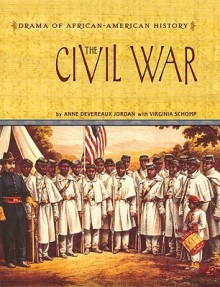 The Civil War - Anne Devereaux Jordan, Virginia Schomp