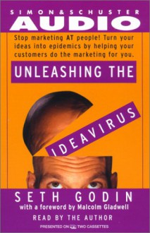 Unleashing the Idea Virus - Seth Godin