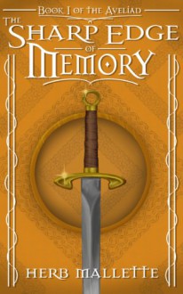 The Sharp Edge of Memory (Warbler Chronicles) - Herb Mallette