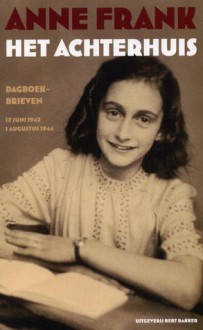 Het Achterhuis: dagboekbrieven 12 juni 1942 - 1 augustus 1944 - Anne Frank, Otto Frank, M. Pressler