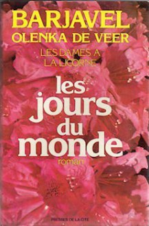 Les jours du monde - René Barjavel, Olenka de Veer