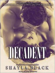 Decadent - Shayla Black, Lexi Maynard