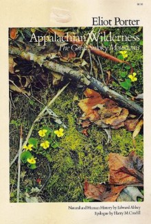 Appalachian Wilderness: The Great Smoky Mountains - Edward Abbey, Harry M. Caudill