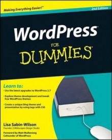 Wordpress for Dummies - Lisa Sabin-Wilson, Matt Mullenweg