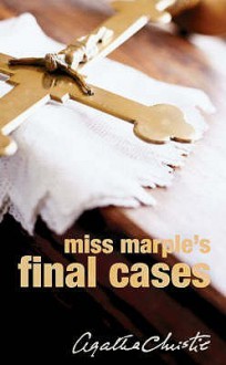 Miss Marple's Final Cases (Miss Marple, #14) - Agatha Christie