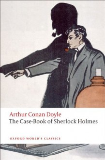 The Case-Book of Sherlock Holmes - W.W. Robson, Arthur Conan Doyle