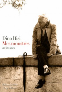 Mes monstres - Dino Risi, Béatrice Vierne