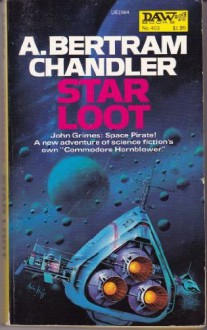 Star Loot - A. Bertram Chandler