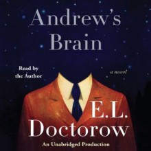 Andrew's Brain: A Novel (Audio) - E.L. Doctorow