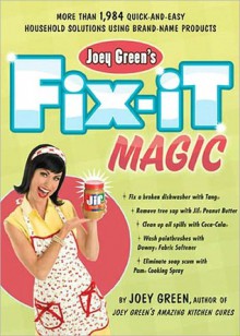 Joey Green's Fix-It Magic - Joey Green