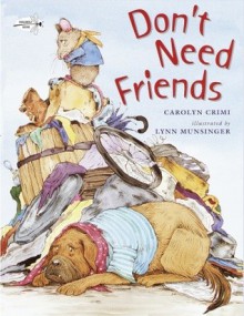 Don't Need Friends - Carolyn Crimi