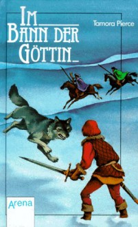 Im Bann der Göttin (Alanna von Trebond, #2) - Tamora Pierce