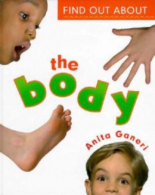 Find Out about the Body - Anita Ganeri