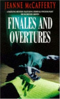 Finales and Overtures - Jeanne McCafferty