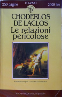 Le relazioni pericolose - Pierre Choderlos de Laclos, Lucio Chiavarelli