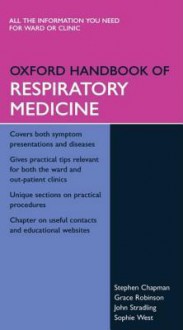 Oxford Handbook of Respiratory Medicine - Stephen Chapman