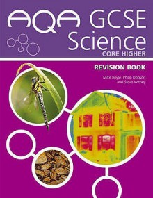 AQA GCSE Science Core Higher Revision Book - Nigel Heslop, Graham Hill