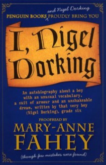 I, Nigel Dorking - Mary-Anne Fahey