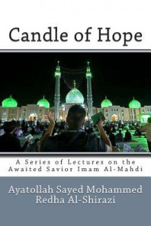 Candle of Hope - Ayatollah Sayed Mohamm Redha Al-Shirazi, Yasin Publications