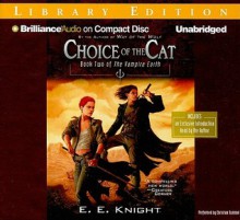 Choice of the Cat - E.E. Knight, Christian Rummel