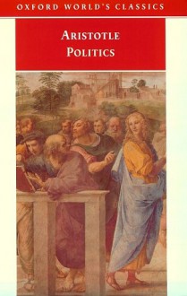 Politics (World's Classics) - Aristotle, Ernest Barker, R.F. Stalley